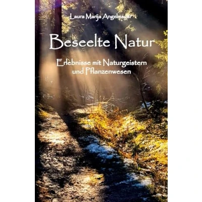 Afbeelding van Beseelte Natur Erlebnisse mit Naturgeistern und Pflanzenwesen