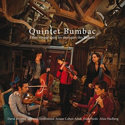 Afbeelding van Bumbac Quintet Libre Voyage Dans Les Musiques Des Balkans (CD)