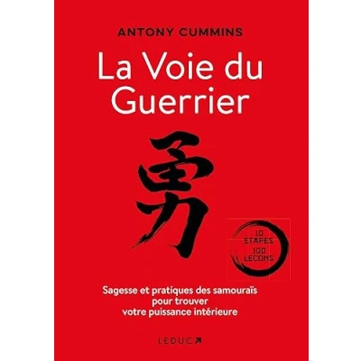 Afbeelding van La voie du guerrier sagesse et pratiques des samourais pour