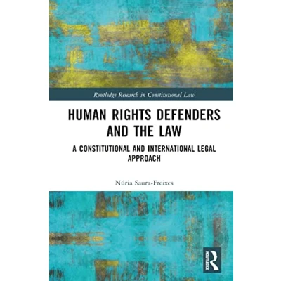 Afbeelding van Routledge Research in Constitutional Law Human Rights Defenders and the