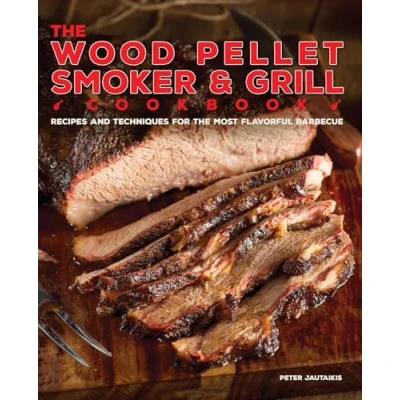 Afbeelding van The Wood Pellet Smoker &amp; Grill Cookbook