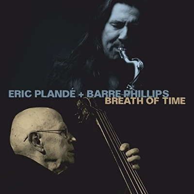 Afbeelding van Eric Plande &amp; Barre Phillips Breath Of Time (CD)