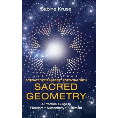 Afbeelding van Activate Your Highest Potential With Sacred Geometry