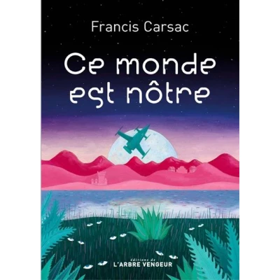 Image de Ce monde est notre