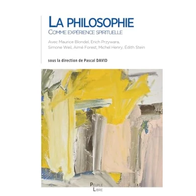 Afbeelding van LA PHILOSOPHIE COMME EXPERIENCE SPIRITUELLE