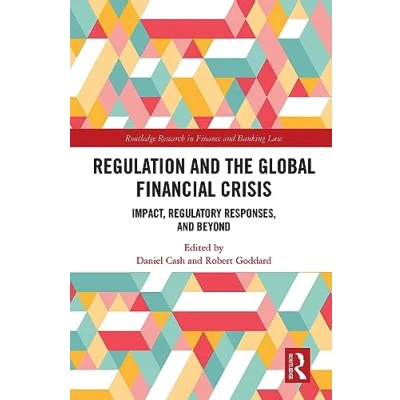 Afbeelding van Routledge Research in Finance and Banking Law Regulation the Global Financial Crisis