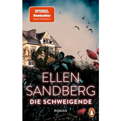 Afbeelding van Die Schweigende: Roman. Psychologische Abgründe und ein Verbrechen, das niemand für möglich hält der fesselnde SPIEGEL Bestseller