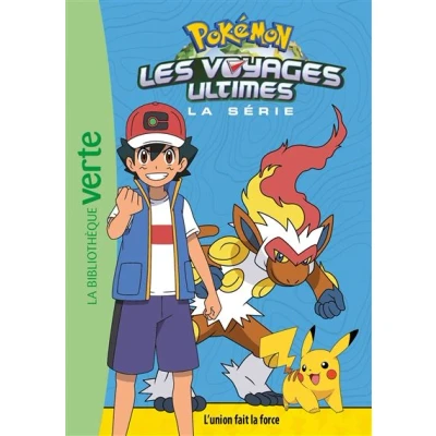 Image de Pokémon Les voyages ultimes 24 L&#039;union fait la force