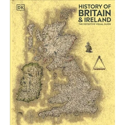 Afbeelding van DK Definitive Visual Histories History of Britain and Ireland