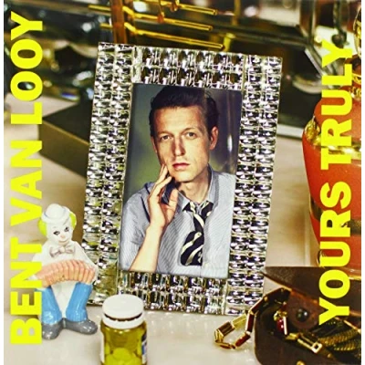 Afbeelding van Bent Van Looy Yours Truly