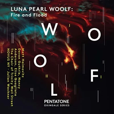 Afbeelding van Matt Haimovitz, Devon Guthrie, Nancy Anderson Luna Pearl Woolf: Fire And Flood (CD)