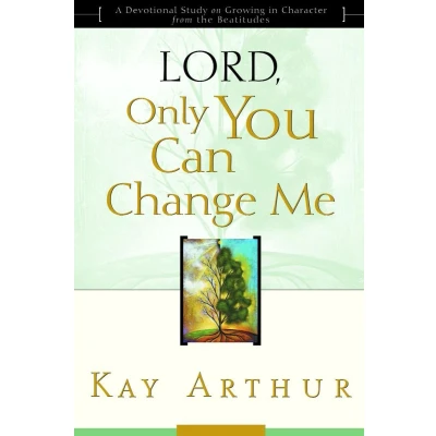 Afbeelding van Lord, Only You Can Change Me