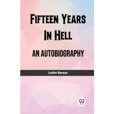 Afbeelding van Fifteen Years In Hell An Autobiography
