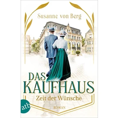 Afbeelding van Das Kaufhaus Zeit der Wünsche: Roman (Die Saga