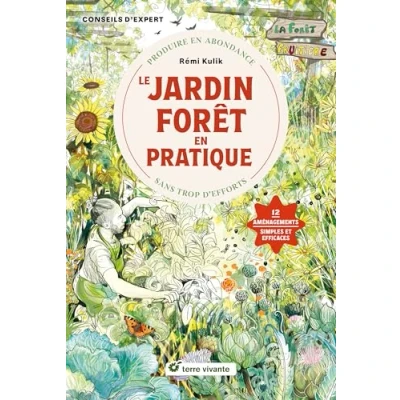 Afbeelding van LE JARDIN FORET EN PRATIQUE