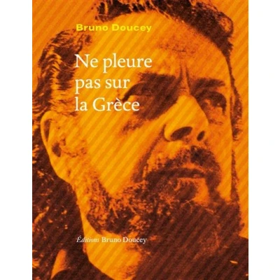 Image de Ne pleure pas sur la Grèce