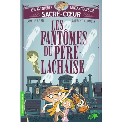 Afbeelding van LES AVENTURES FANTASTIQUES DE SACRE COEUR,1:LES FANTOMES DU