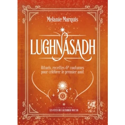 Afbeelding van LUGNASAD RITUELS RECETTES ET COUTUMES POUR CELEBRER