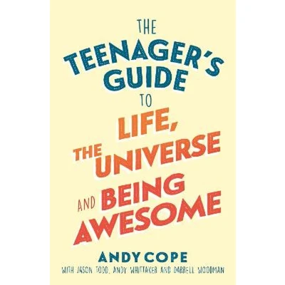 Afbeelding van the Teenager&#039;s Guide to Life, Universe and Being Awesome