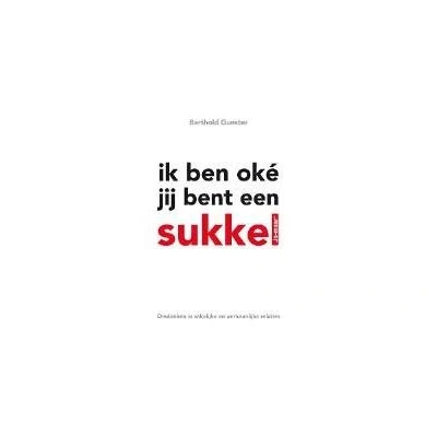 Afbeelding van Ik ben oke jij bent een sukkel