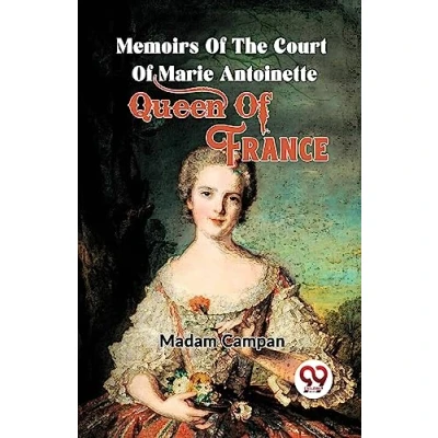 Afbeelding van Memoirs Of The Court Marie Antoinette, Queen France