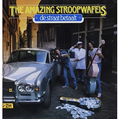 Afbeelding van The Amazing Stroopwafels De Straat Betaalt (LP)
