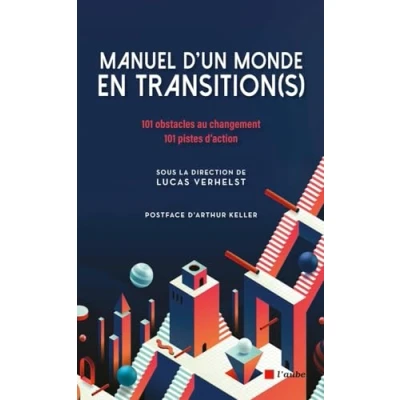 Afbeelding van MANUEL D&#039;UN MONDE EN TRANSITION(S) 101 OBSTACLES AU CHANGEME
