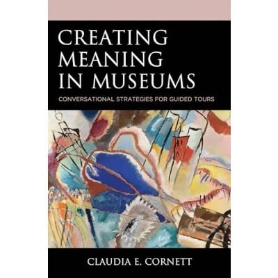 Afbeelding van Creating Meaning in Museums