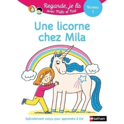 Afbeelding van UNE LICORNE CHEZ MILA NIV.2 (UNE HISTOIRE A LIRE TOUT SEUL)