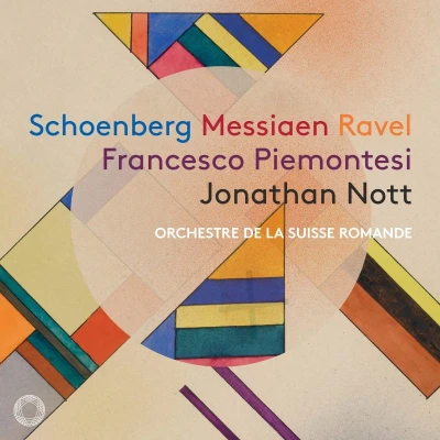 Afbeelding van Francesco Piemontesi, Orchestre de la Suisse Romande, Jonathan Nott Schoenberg, Messiaen &amp; Ravel (Super Audio CD)