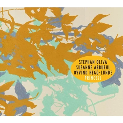 Afbeelding van Stephan Oliva, Susanne Abbuehl, Øyvind Hegg Lunde Princess (CD)
