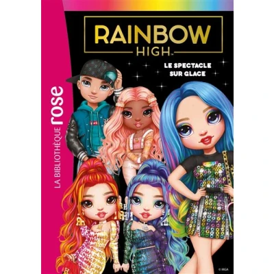Image de Rainbow High 11 Le spectacle sur glace