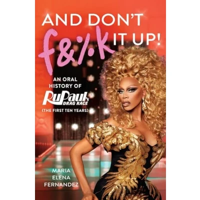 Afbeelding van And Don&#039;t F&amp;%k It Up