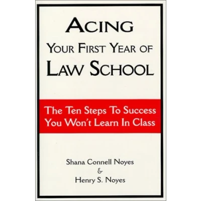 Afbeelding van Acing Your First Year of Law School