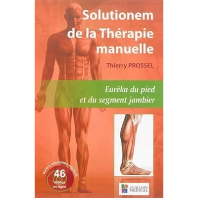 Afbeelding van Solutionem de la therapie manuelle. eureka du pied et segment jambier