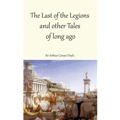 Image de the Last of Legions and other Tales long ago