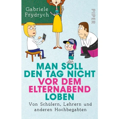 Afbeelding van Man soll den Tag nicht vor dem Elternabend loben