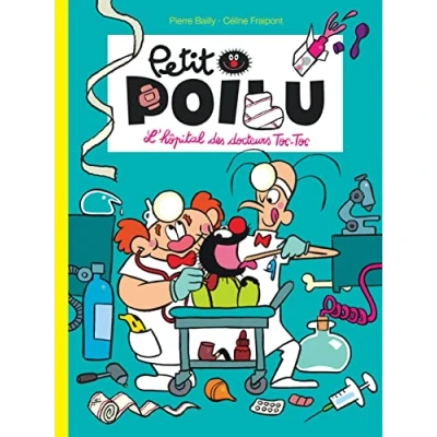 Afbeelding van Le petit poilu,11:l&#039;hopital des docteurs toc