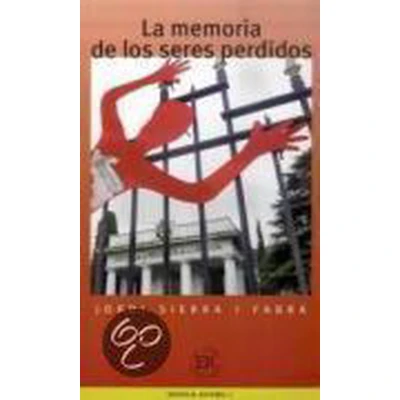 Afbeelding van La Memoria De Los Seres Perdidos