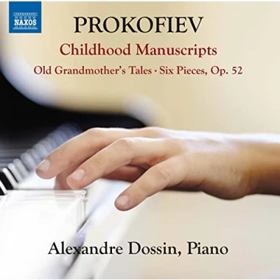 Afbeelding van Alexandre Dossin Prokofiev: Tales Of The Old Grandmother, Six Pieces (CD)