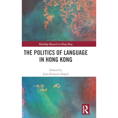 Afbeelding van Routledge Research on Hong Kong The Politics of Language in
