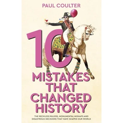 Afbeelding van 10 Mistakes That Changed History
