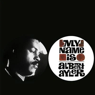 Afbeelding van My Name Is Albert Ayler