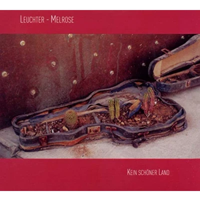 Afbeelding van Leuchter. Manfred &amp; Ian Melrose Kein Schöner Land (CD)