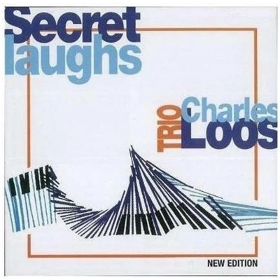 Afbeelding van Charles Loos Trio Secret Laughs (CD)