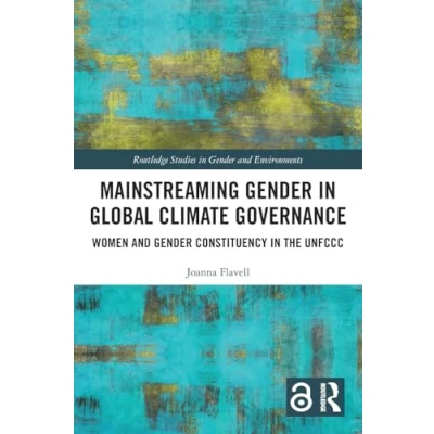 Afbeelding van Routledge Studies in Gender and Environments Mainstreaming Global Climate Governance