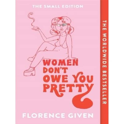 Image de Women Don&#039;t Owe You Pretty The Small Edition /anglais