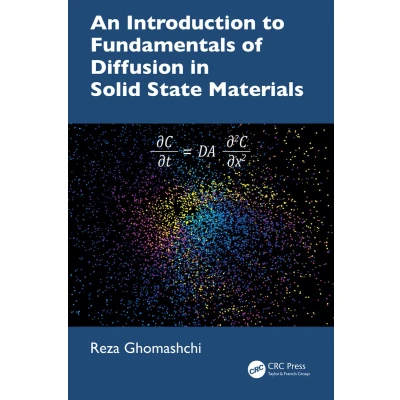Afbeelding van An Introduction to Fundamentals of Diffusion in Solid State Materials