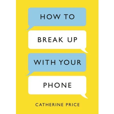 Afbeelding van How to Break Up with Your Phone