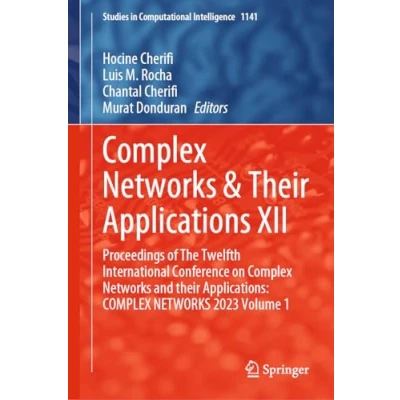 Afbeelding van Studies in Computational Intelligence Complex Networks &amp; Their Applications XII